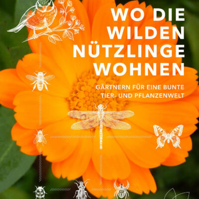 Wo die wilden Nützlinge wohnen